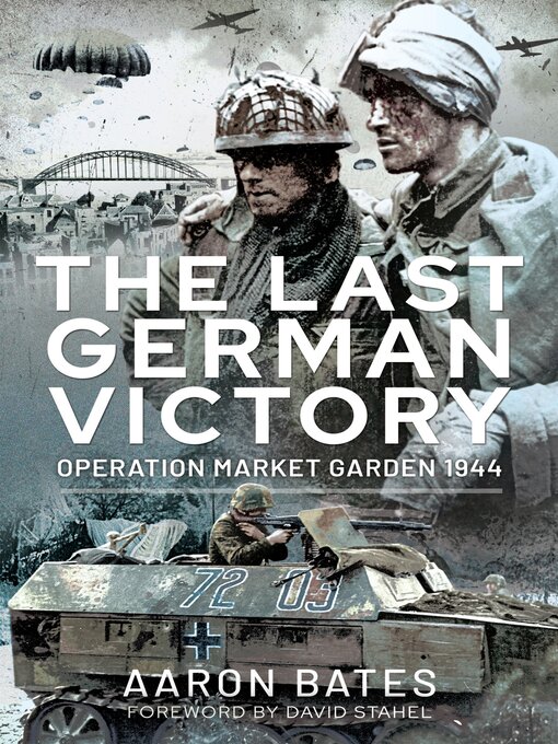 Title details for The Last German Victory by Aaron Bates - Available